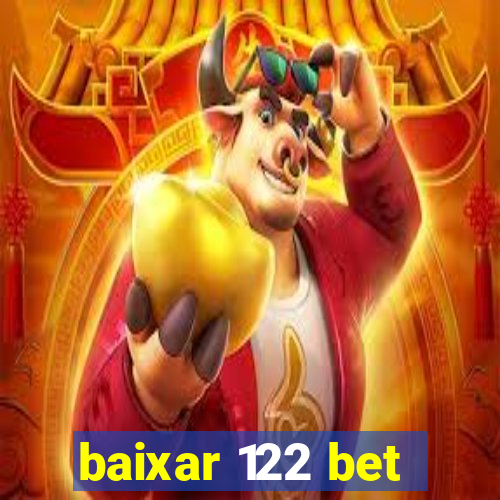 baixar 122 bet